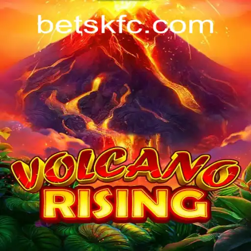 VolcanoRising: Ignite Your Gaming Experience with BETKFC.com Oficial Slots Brasil #1